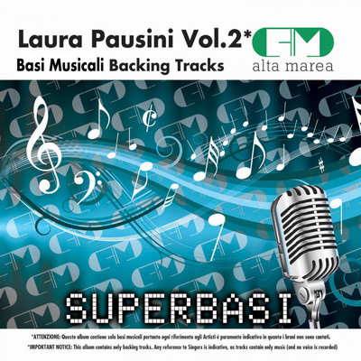 Basi Musicali: Laura Pausini, Vol. 2 (Backing Tracks)/Alta Marea
