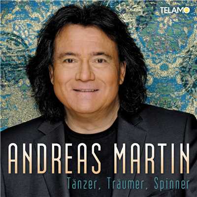 アルバム/Tanzer, Traumer, Spinner/Andreas Martin