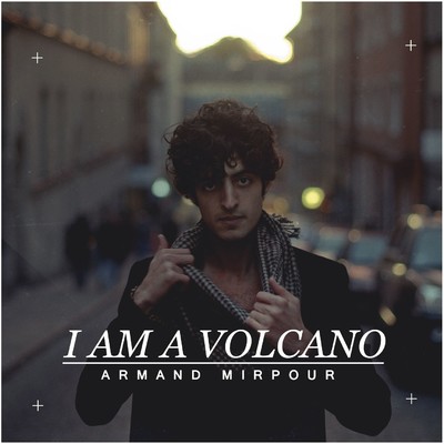 I Am a Volcano (Perautomatik Remix)/Armand Mirpour