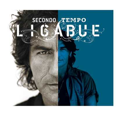 アルバム/Secondo tempo/Ligabue
