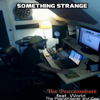 シングル/Something Strange (feat. World,The PeaceKeeper and Cpe)/The PeaceMakers