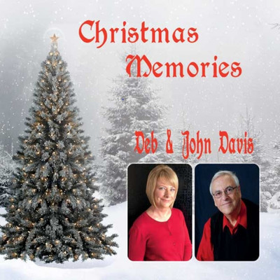 Christmas Memories/Deb & John Davis