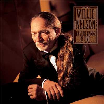 Healing Hands Of Time/Willie Nelson