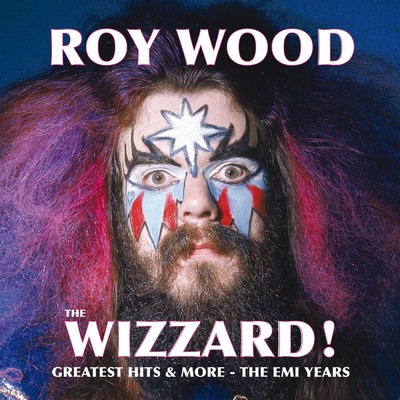 アルバム/The Wizzard！ Greatest Hits And More - The EMI Years/Roy Wood
