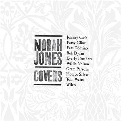 アルバム/Covers/ノラ・ジョーンズ