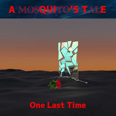 アルバム/One Last Time/A Mosquito's Tale