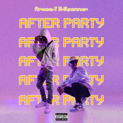 シングル/After party (feat. B-Spanner)/Aroma-T