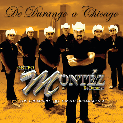 アルバム/De Durango A Chicago/Grupo Montez De Durango