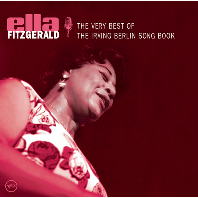 アルバム/The Very Best Of The Irving Berlin Song Book/エラ・フィッツジェラルド