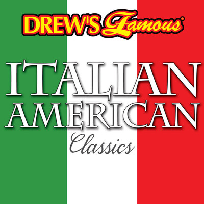 Drew's Famous Italian American Classics/The Hit Crew