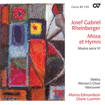 アルバム/Josef Gabriel Rheinberger: Missa et Hymni (Musica sacra VI)/Elektra Women's Choir Vancouver／Diane Loomer／Morna Edmundson