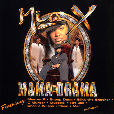 Mama Drama/MIA X