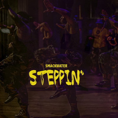 Steppin'/Smackwater