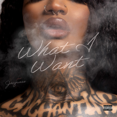 What I Want (feat. Jacquees)/Enchanting