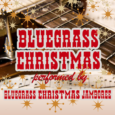Angels from the Realms of Glory/Bluegrass Christmas Jamboree