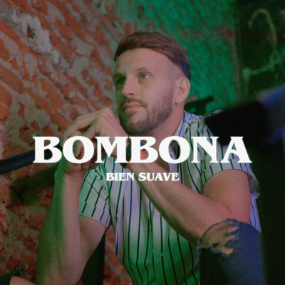 シングル/Bombona/Bien Suave