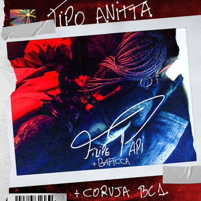 シングル/Tipo Anitta/Filipe Papi, Coruja Bc1 e Baficca