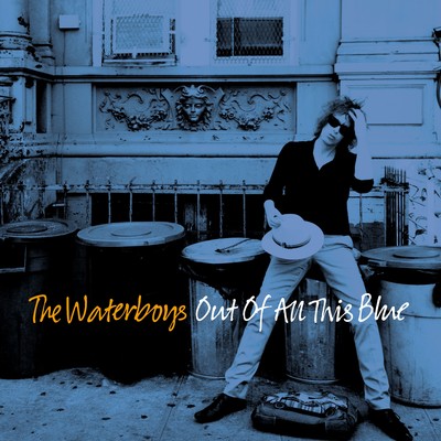 アルバム/Out of All This Blue/The Waterboys