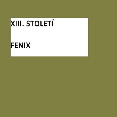 Fenix/XIII. STOLETI