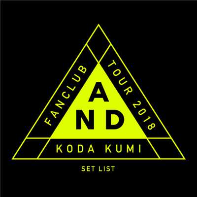 アルバム/Koda Kumi Fanclub Tour 〜AND〜 SET LIST/倖田 來未