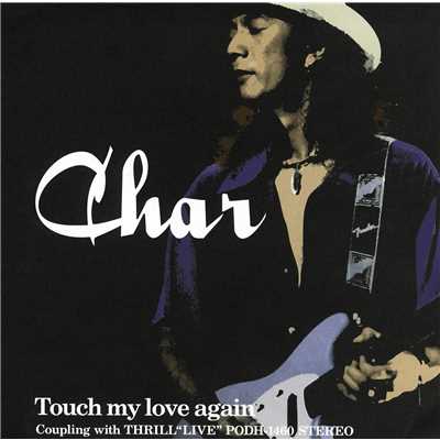 シングル/Touch my love again(Instrumental)/Char