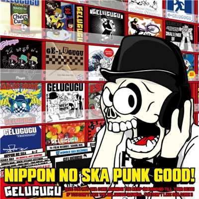 アルバム/NIPPON NO SKA PUNK GOOD！/GELUGUGU