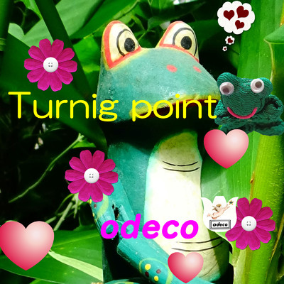シングル/Turning point/odeco