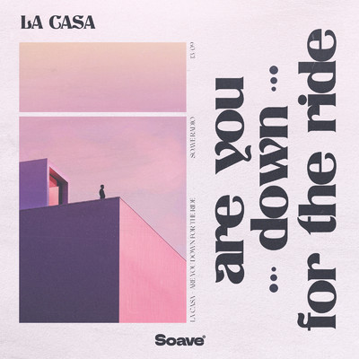 シングル/Are You Down For The Ride/LA CASA