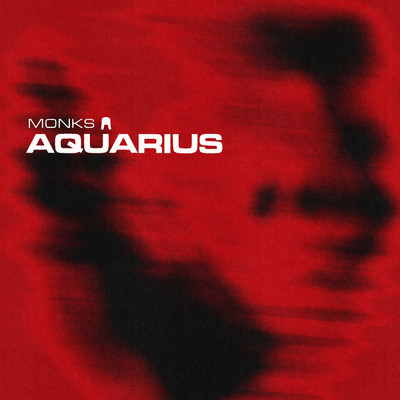 Aquarius/Monks
