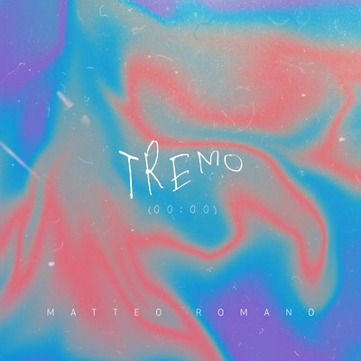 シングル/Tremo (Midnight)/Matteo Romano