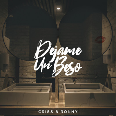シングル/Dejame Un Beso/Criss & Ronny