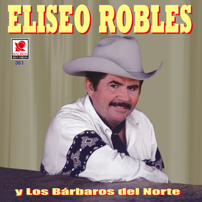 シングル/De Encino Y Mezquite/Eliseo Robles y los Barbaros del Norte
