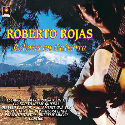 Boleros En Guitarra/Roberto Rojas