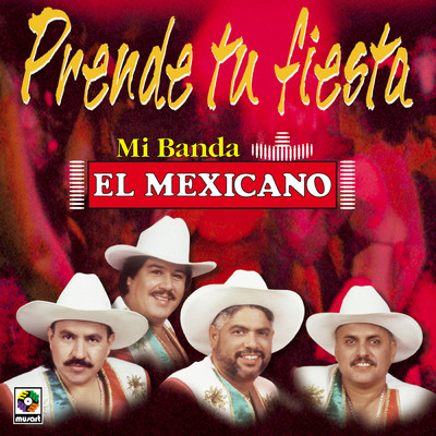 アルバム/Prende Tu Fiesta/Mexicano