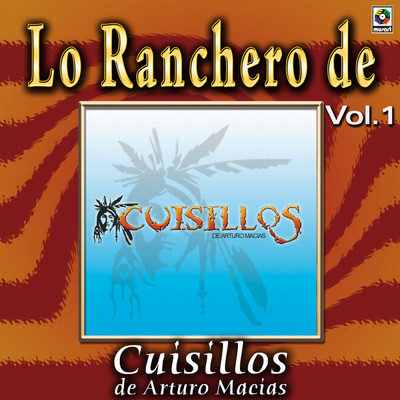 アルバム/Joyas Musicales: Lo Ranchero de Cuisillos de Arturo Macias, Vol. 1/Banda Cuisillos