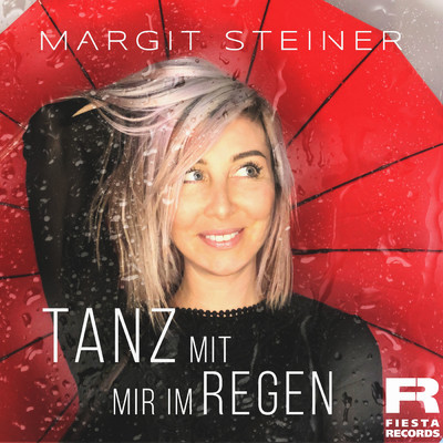 Tanz mit mir im Regen/Margit Steiner
