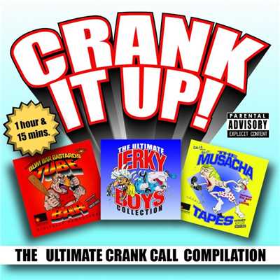 Crank It Up！ The Ultimate Crank Call Compilation/Jerky Boys