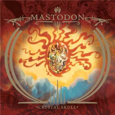Capillarian Crest／Crystal Skull/Mastodon