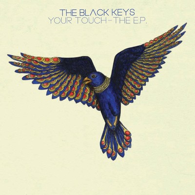 アルバム/Your Touch - The EP/The Black Keys