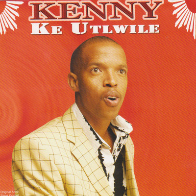 アルバム/Ke Utlwile/Kenny