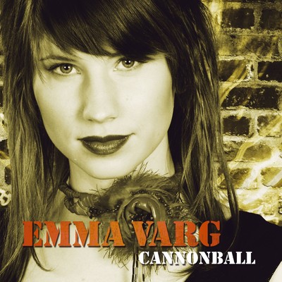 Cannonball/Emma Varg