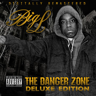 The Danger Zone (Deluxe Edition)/Big L