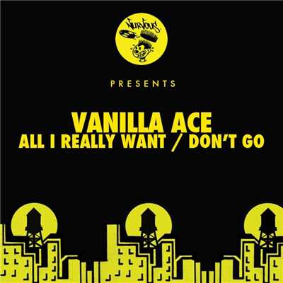 All I Really Want ／ Don't Go/Vanilla Ace