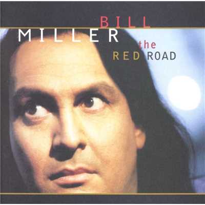 The Red Road/Bill Miller