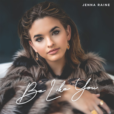 アルバム/Be Like You/Jenna Raine