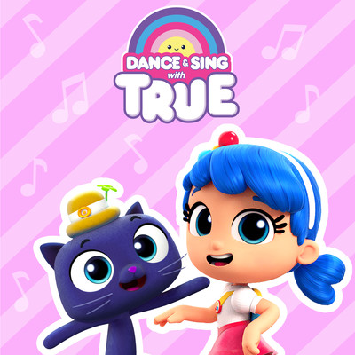 Super Duper Dance Party/True and the Rainbow Kingdom