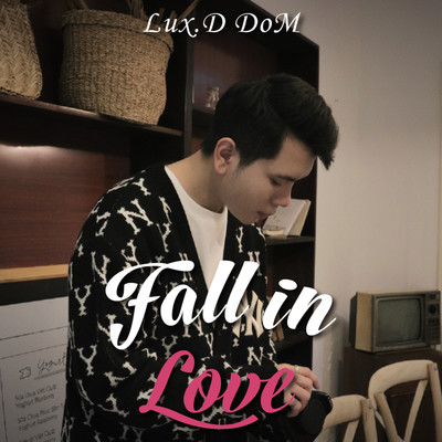 Fall In Love/DoM