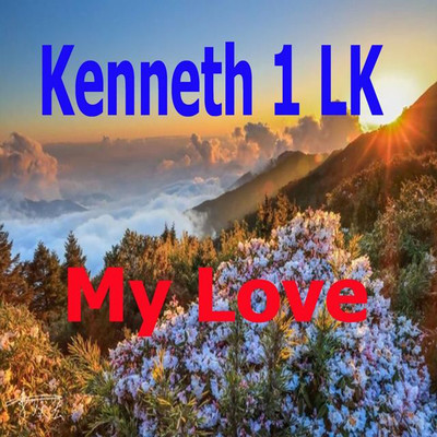 My Love/Kenneth 1 LK