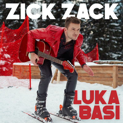 Zick Zack/Luka Basi