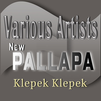 New Pallapa Klepek Klepek/Various Artists